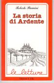 Roberto Piumini La storia di Ardente, Edizioni E. Elle 1990