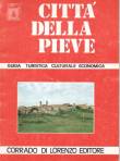CITTA DELLA PIEVE, CORRADO DI LORENZO EDITORE 1985