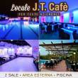J.T. CAFE' LOCATION EVENTI ROMA