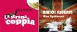 Fino al luned 14  ottobre al TKC Teatro della Giovent La strana Coppia di Neil Simon e Amici As